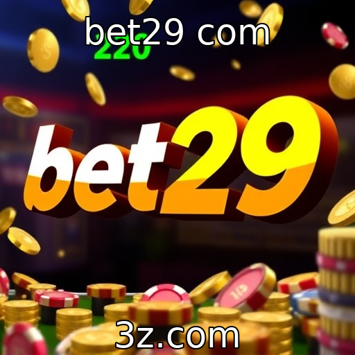 bet29 com : Os segredos por trás das apostas esportivas de sucesso