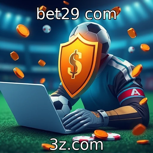 bet29 com Aposte com Segurança: Dicas para Proteger seus Dados Online